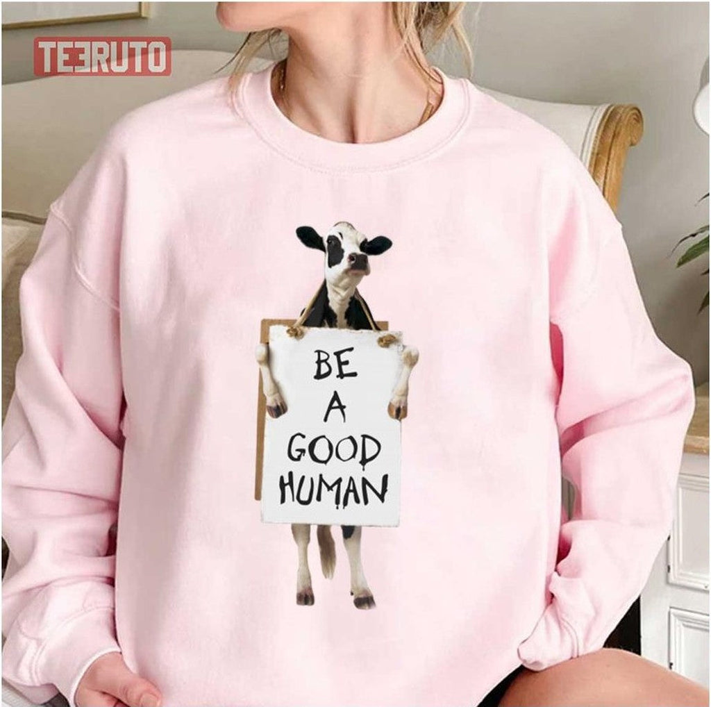 Be A Good Human Chick-Fil-A Unisex T-Shirt