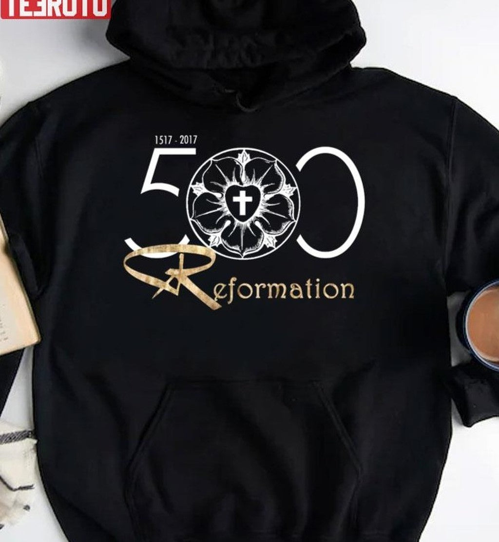 500 Years Of Reformation Martin Luther Rose 1517 Unisex Sweatshirt