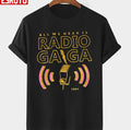 Radio Gaga All We Heart Is 1984 Art Unisex T-shirt
