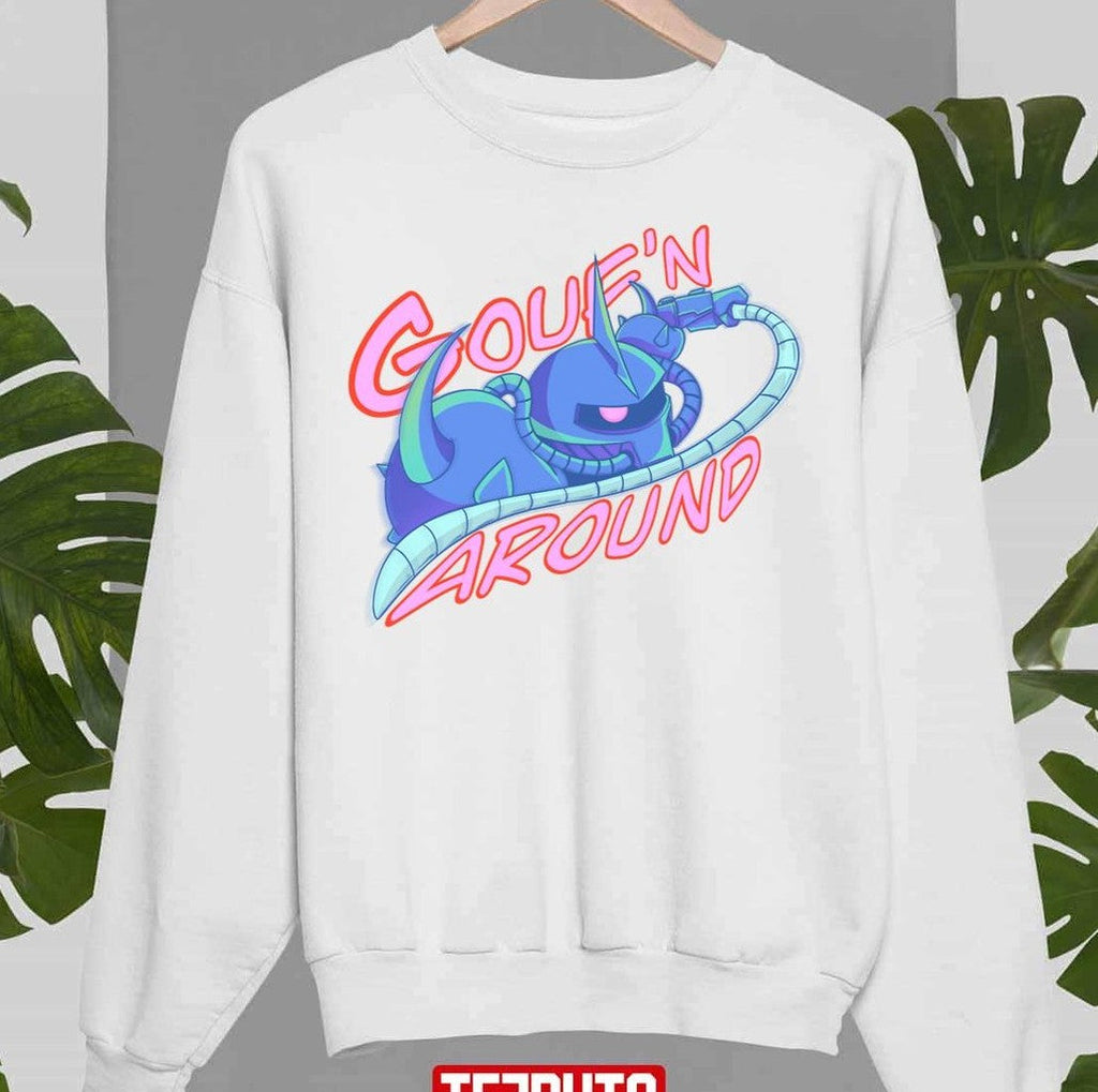 Ms 07 Gouf'n Around Mobile Suit Gundam Unisex T-Shirt