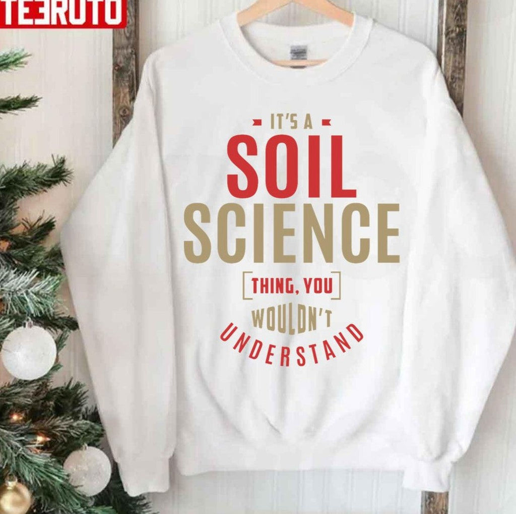 Soil Science Thing Christmas Unisex Sweatshirt