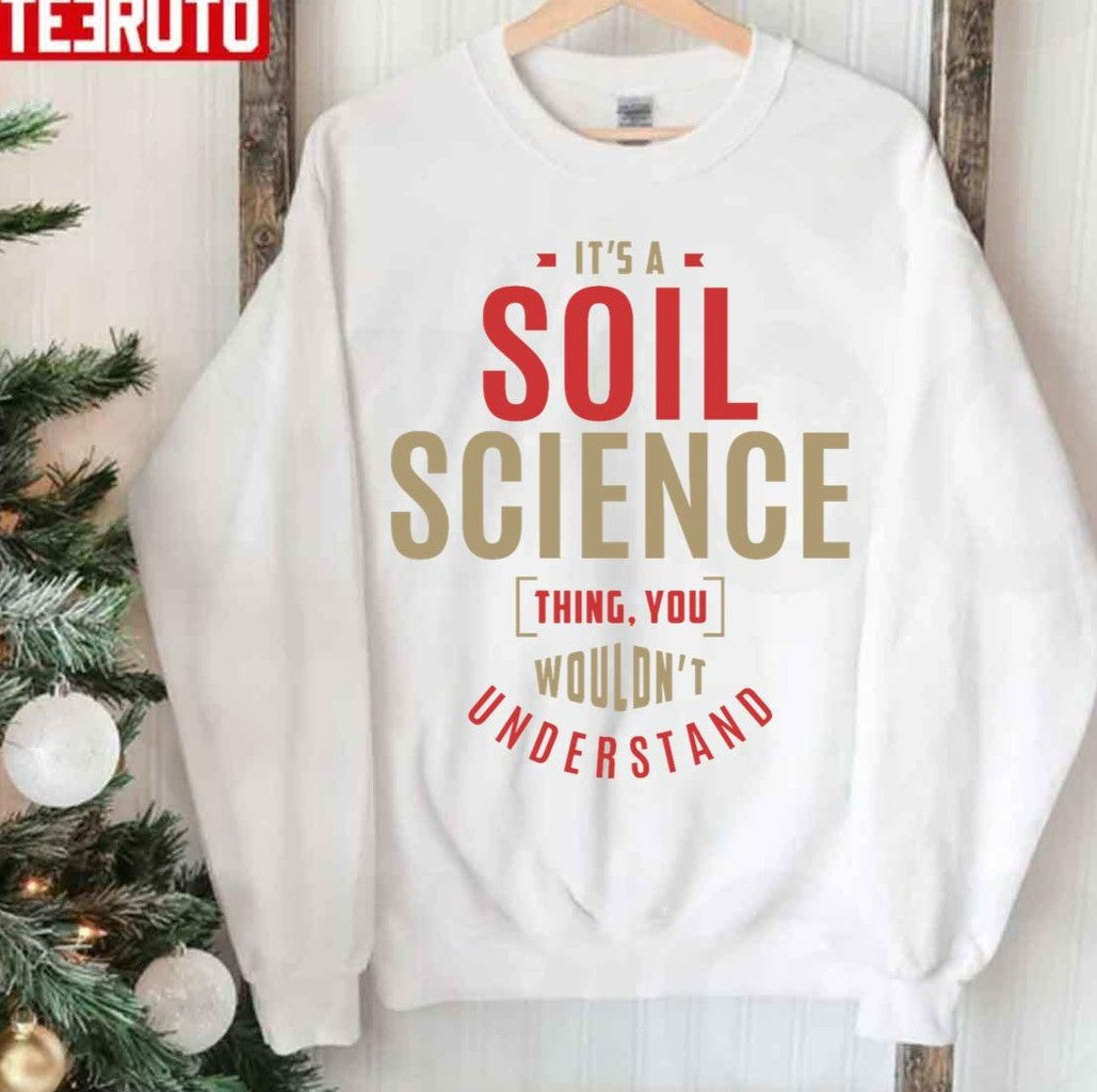 Soil Science Thing Christmas Unisex Sweatshirt