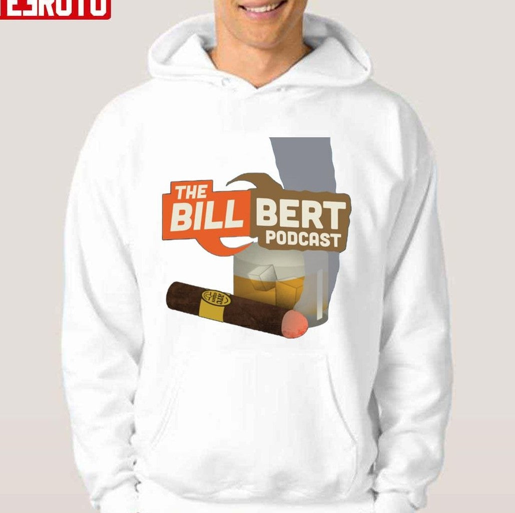 Original The Bill Bert Podcast Unisex T-shirt