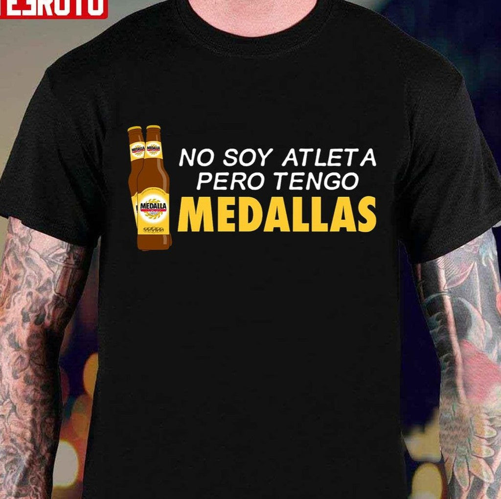 No Soy Atleta Pero Tengo Medallas Unisex T-Shirt