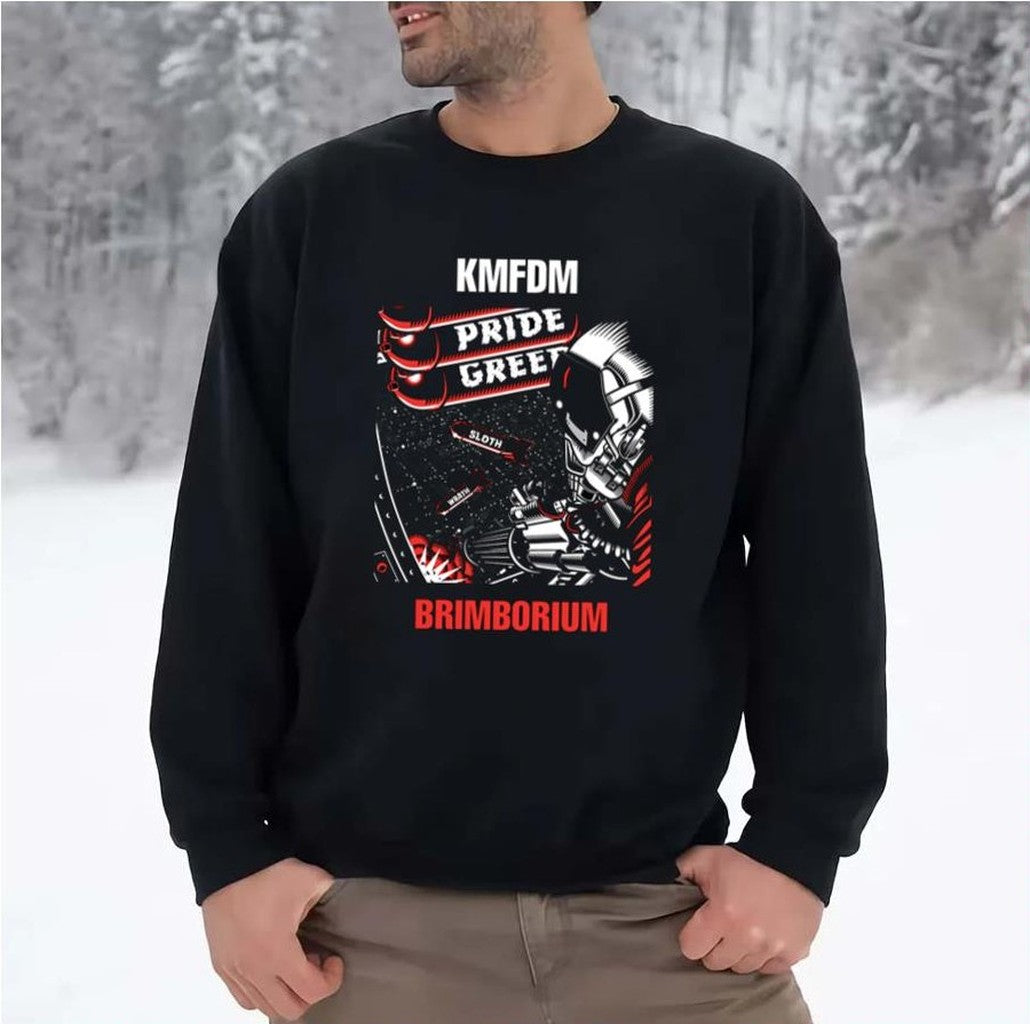Pride Greed Kmfdm Ban Unisex Sweatshirt