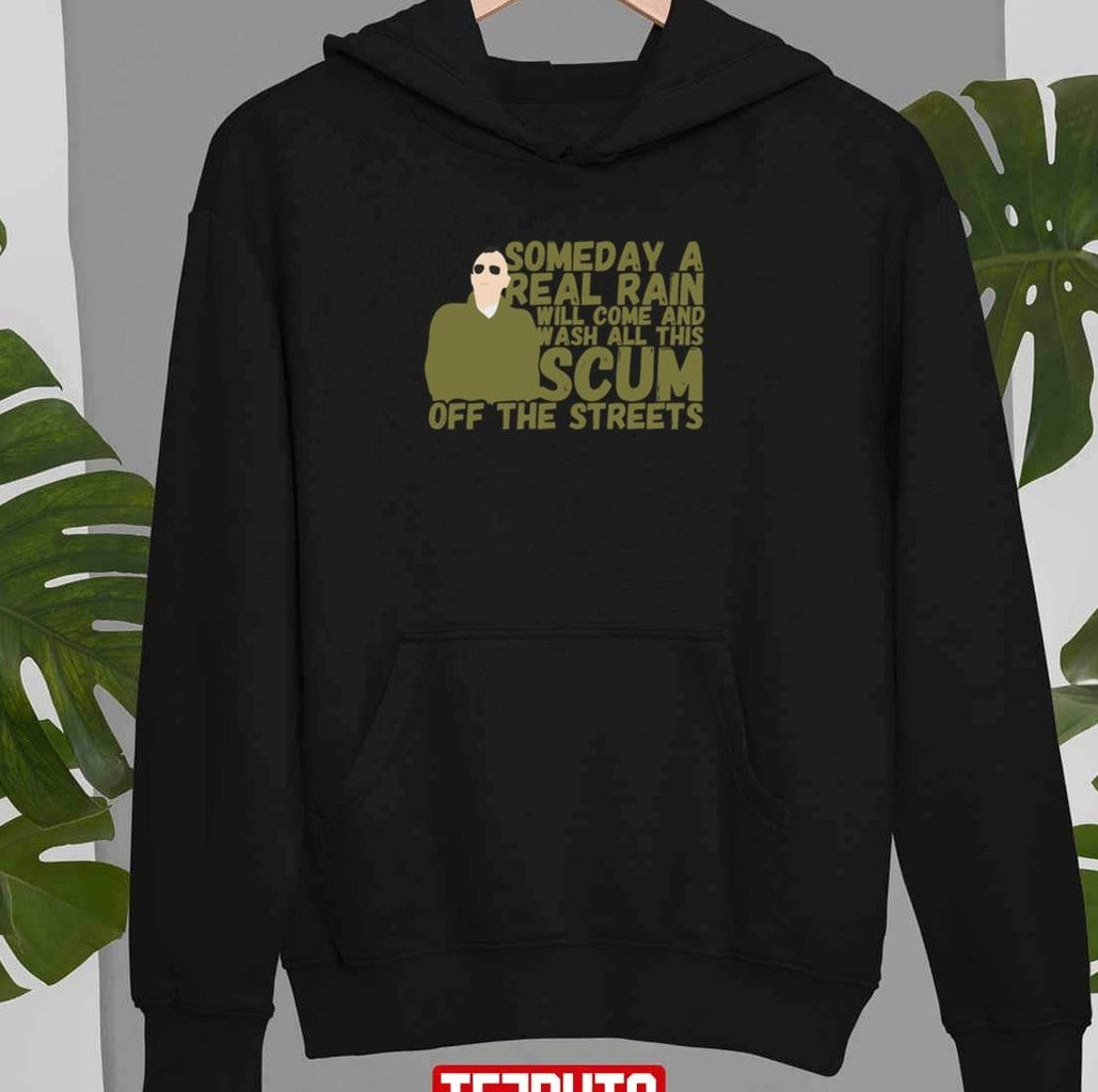 Scum Travis Bickle Taxi Driver Unisex Sweatshirt