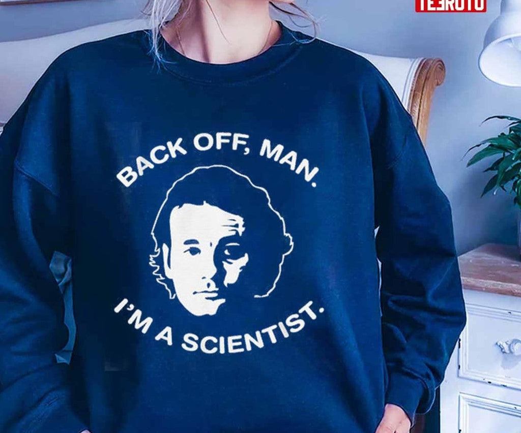 Bill Murray Ghostbusters I'm A Scientist Unisex T-Shirt