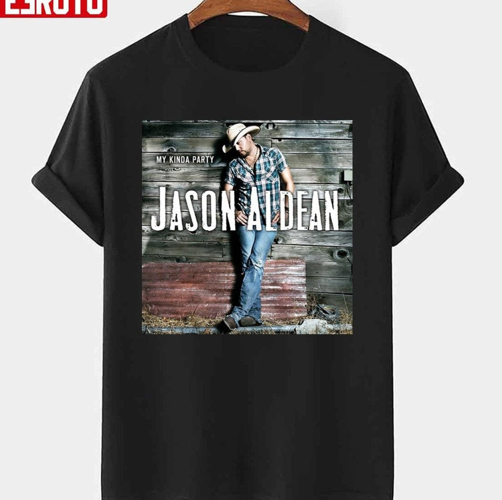 My Kinda Party Jason Aldean Unisex T-shirt