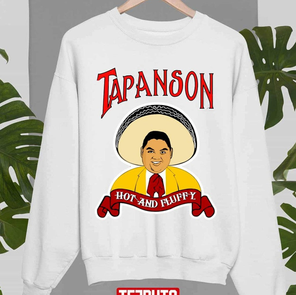 Tapanson Hot And Fluffy Gabriel Iglesias Unisex Sweatshirt