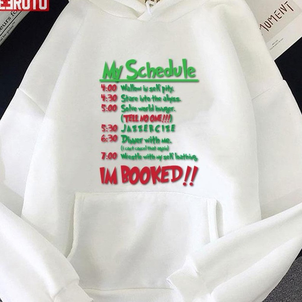 My Schedule Wouldnt Allow It Grinch Stole Christmas Unisex Sweatshirt