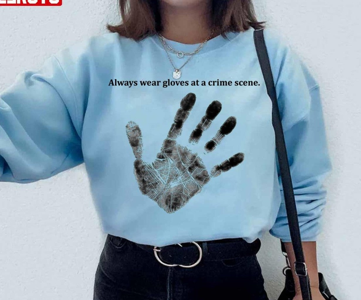 Rule 2 Wear Gloves Ncis Tv Show Unisex Sweatshirt