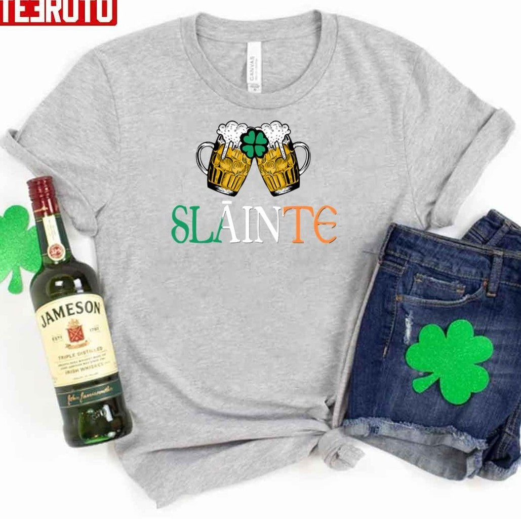 Slainte Ireland Cheers St Paddys Day Theme Unisex T-Shirt