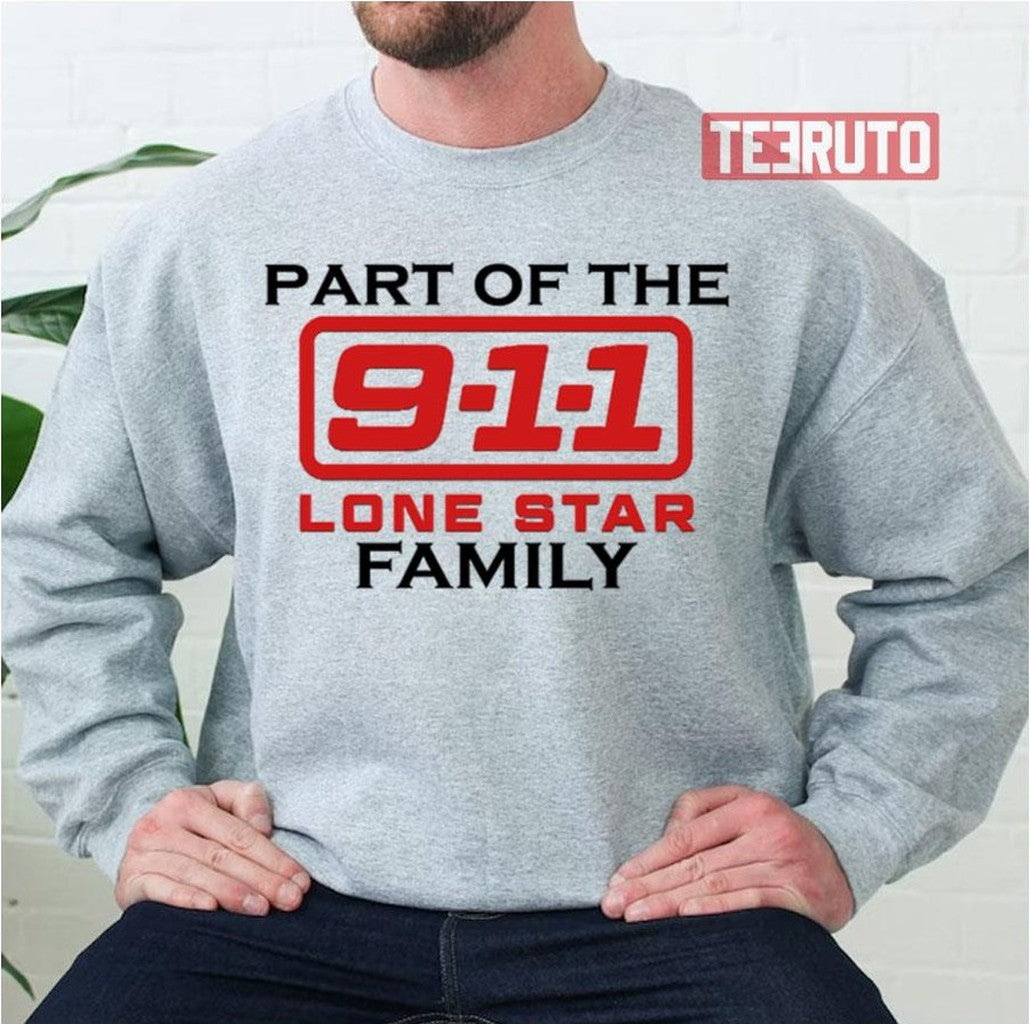 Part Of The 911 Lone Star Family Unisex Sweatshirt