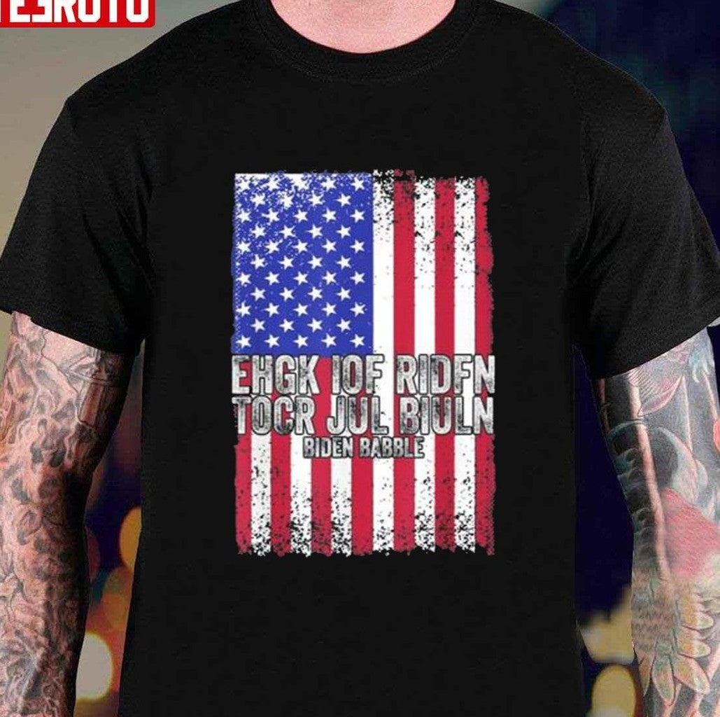 Biden Babble Ehgk Iof Ridfn Tocr Jul Biuln American Flag Unisex T-Shirt