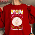 Mom Of Boys What's Your Superpower Unisex Sweatshirt