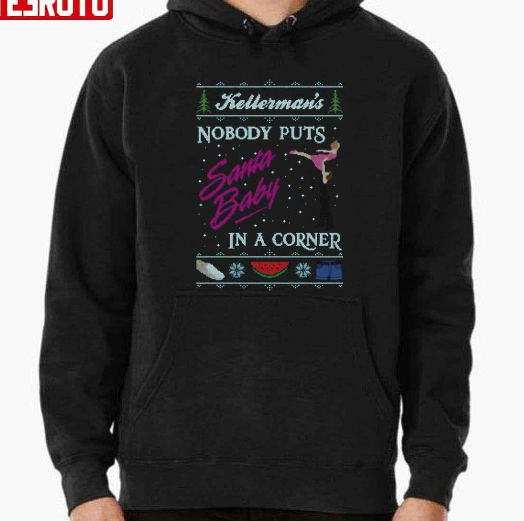 Santa Baby Dirty Dancing Christmas Sweater Unisex T-Shirt