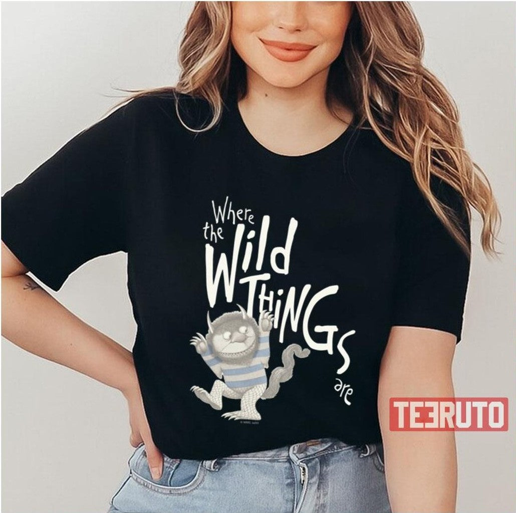 Quote Blue Where The Wild Things Are Unisex T-Shirt