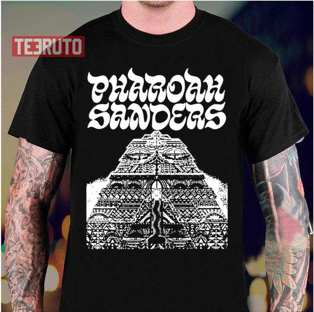 Pharoah Sanders You’ve Got To Have Freedom Unisex T-Shirt