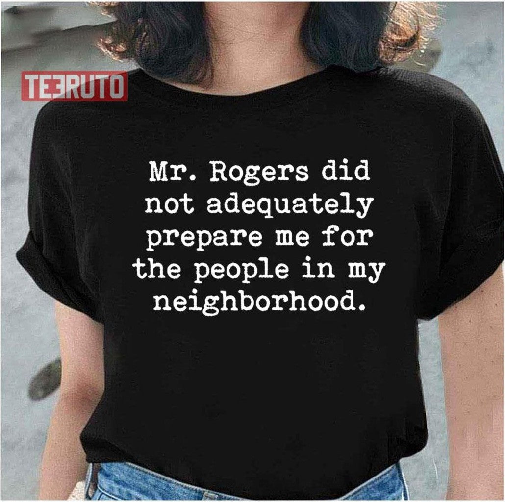 Mr Rogers Neighborhood Quote Unisex Sweatshirt