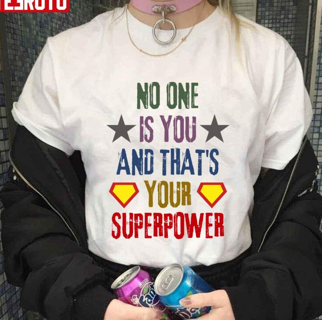 Super Hero No One Is You And Thats Your Superpower Unisex Hoodie