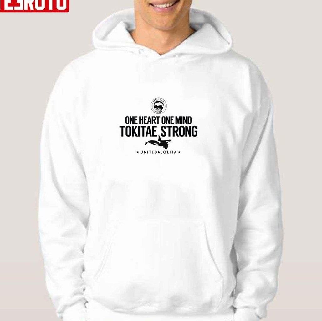 Strong By Until Lolita Is Home Tokitae Unisex T-Shirt