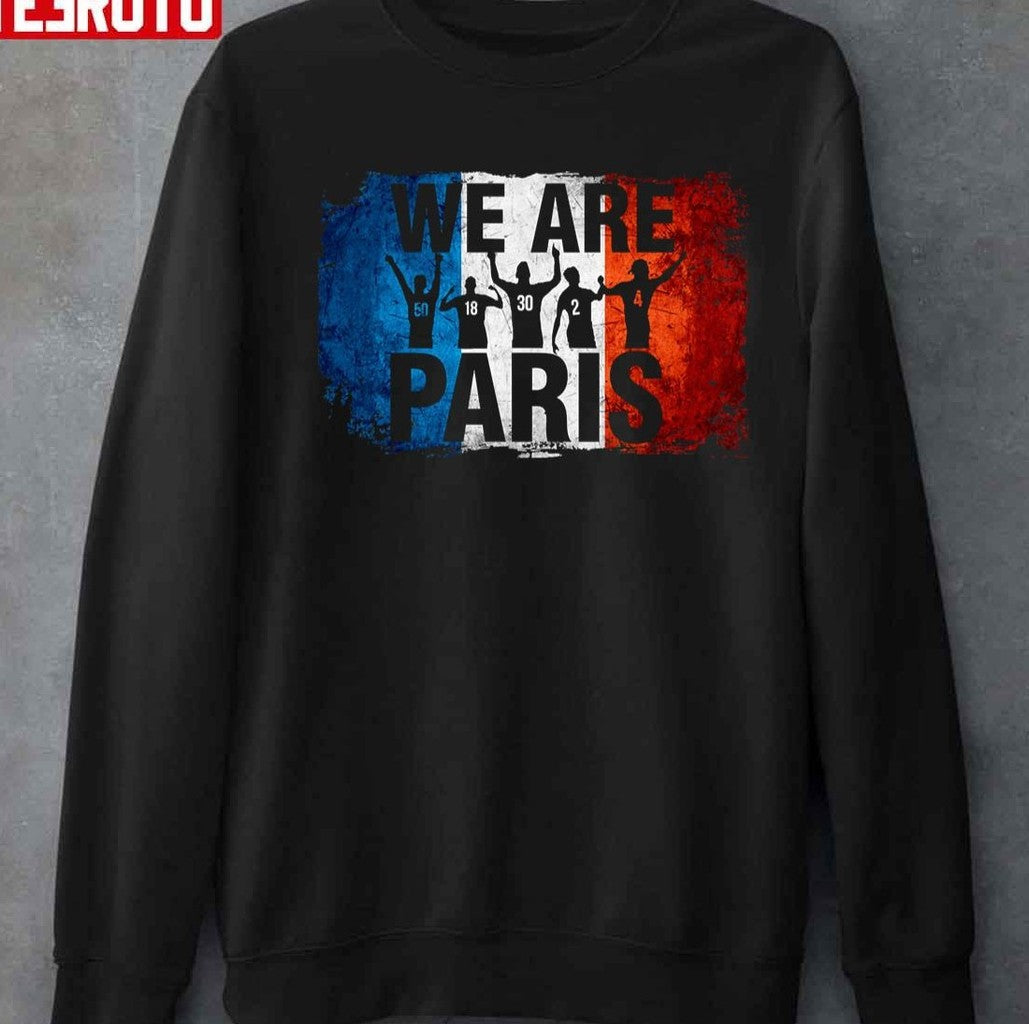 Paris Flag Psg We Are Paris Unisex T-shirt