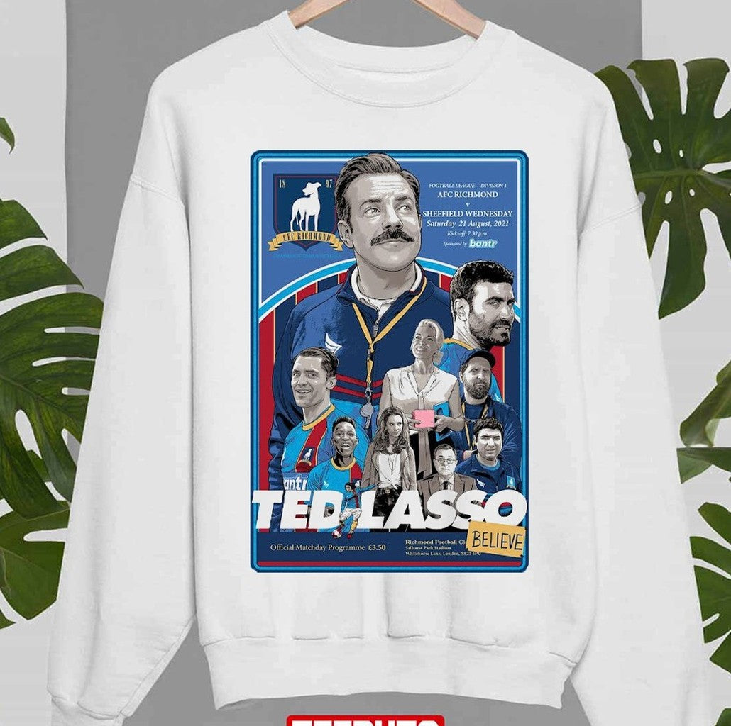 Ted Lasso Timed Release Believe Design Unisex Sweatshirt
