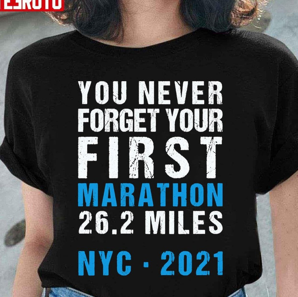 NYC New York City Never Forget Your First Marathon 2021 Unisex T-Shirt