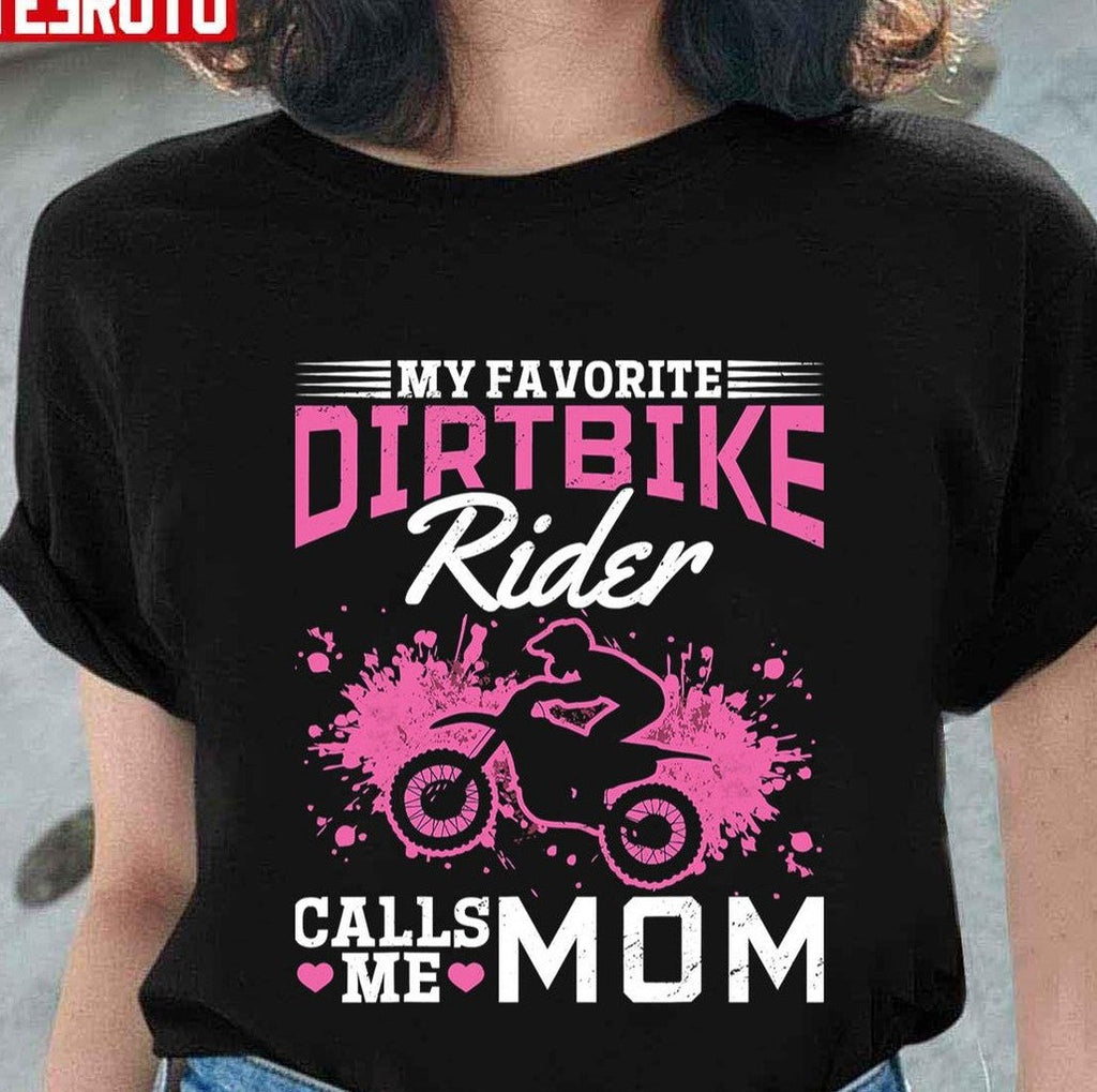 Motocross My Favorite Dirt Bike Rider Calls Me Mom Unisex T-shirt