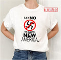 Say No To Nazis' New America Unisex T-Shirt