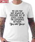 The Difference Between You And You’re Unisex T-Shirt