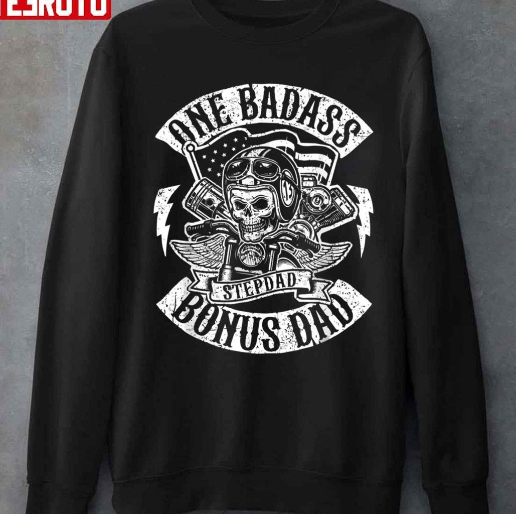 One Badass Bonus Dad Stepdad Unisex T-Shirt