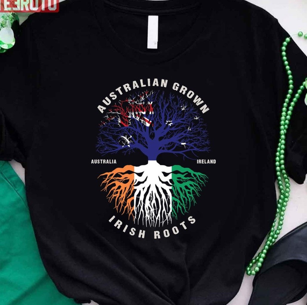 Australian Grown Irish Roots Ireland Flag Unisex T-Shirt