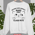 Second Hand Animals Make First Class Pets Quote Cute Cat Unisex Sweatshirt