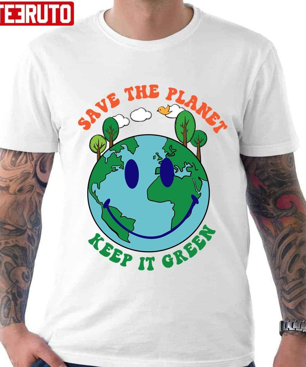 Save The Planet Keep It Green Unisex T-Shirt