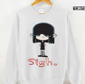 Sigh The Loud House Lucy Loud Unisex Sweatshirt
