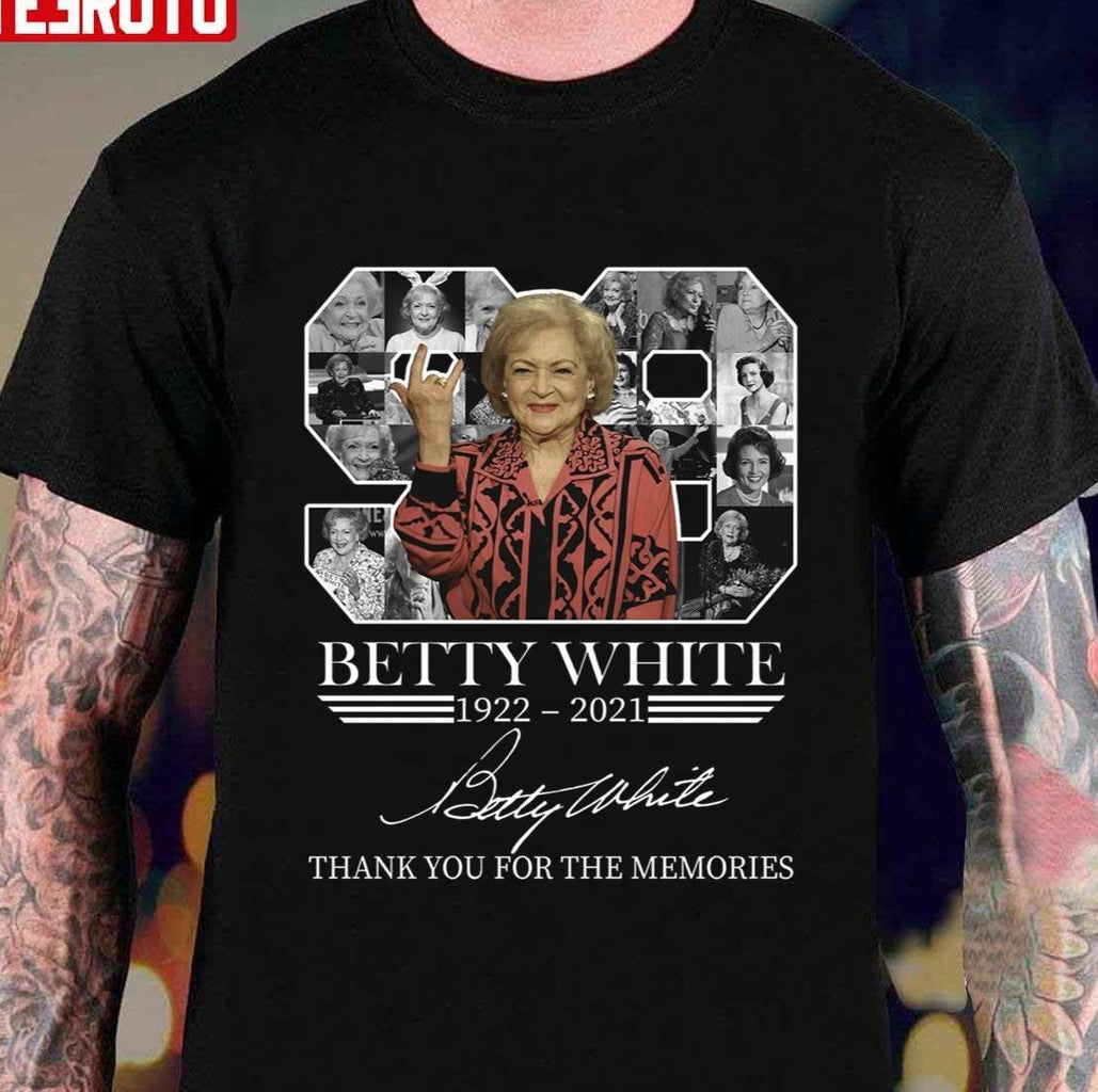 Thank You For Being A Friend 1922-2021 Betty White Birthday Unisex T-Shirt