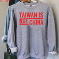 Taiwan Is Not China Support Formosa Protest Unisex Sweatshirt