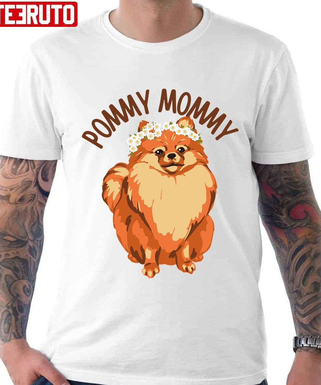 Pommy Mommy Funny Pomeranian Dog Unisex T-Shirt