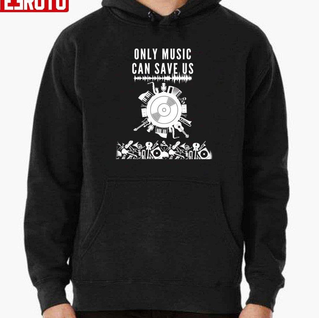 Only Music Can Save Us Unisex T-Shirt
