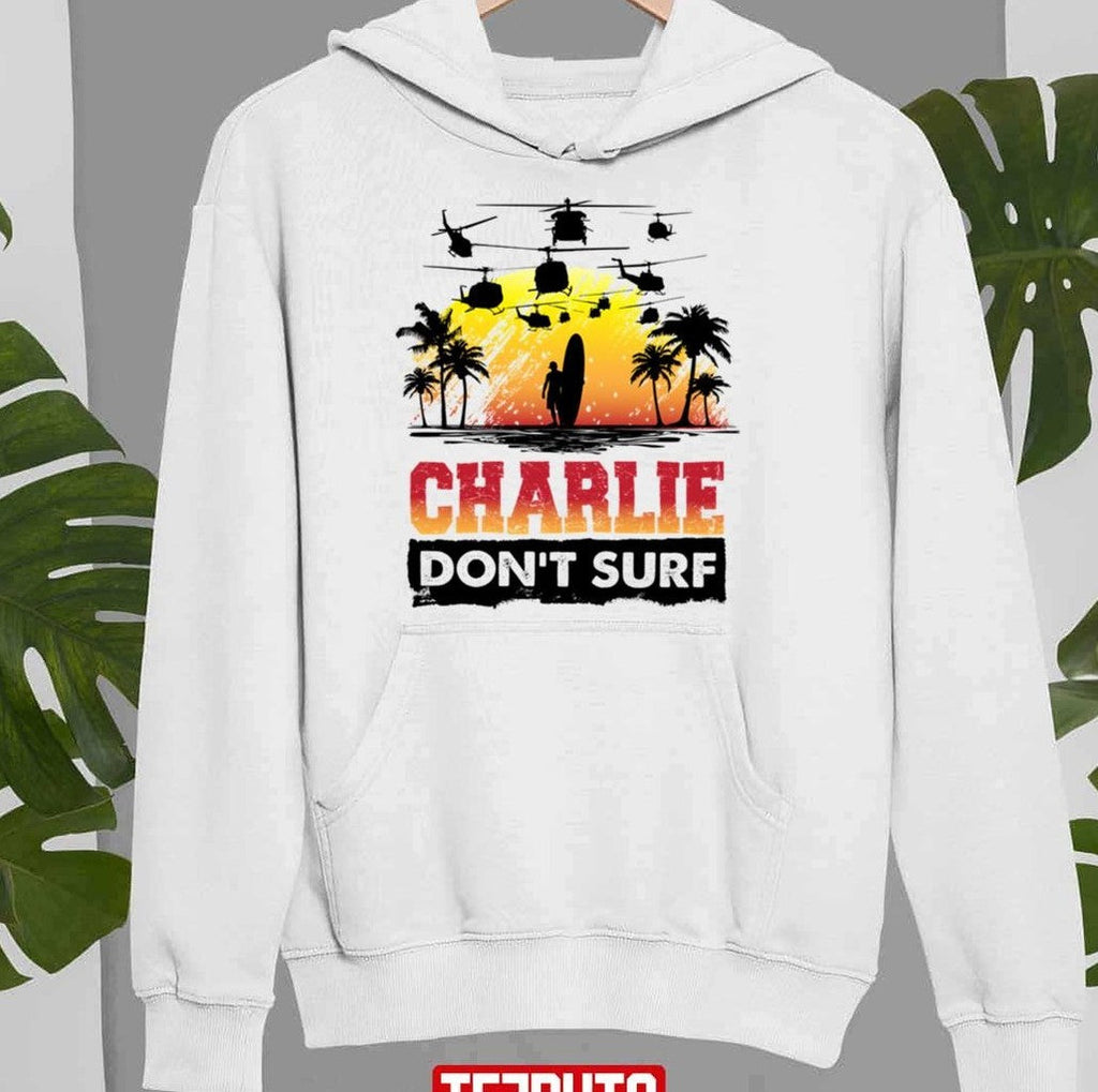 Apocalypse Now Charlie Don't Surf Kilgore Surf Club Unisex Sweatshirt