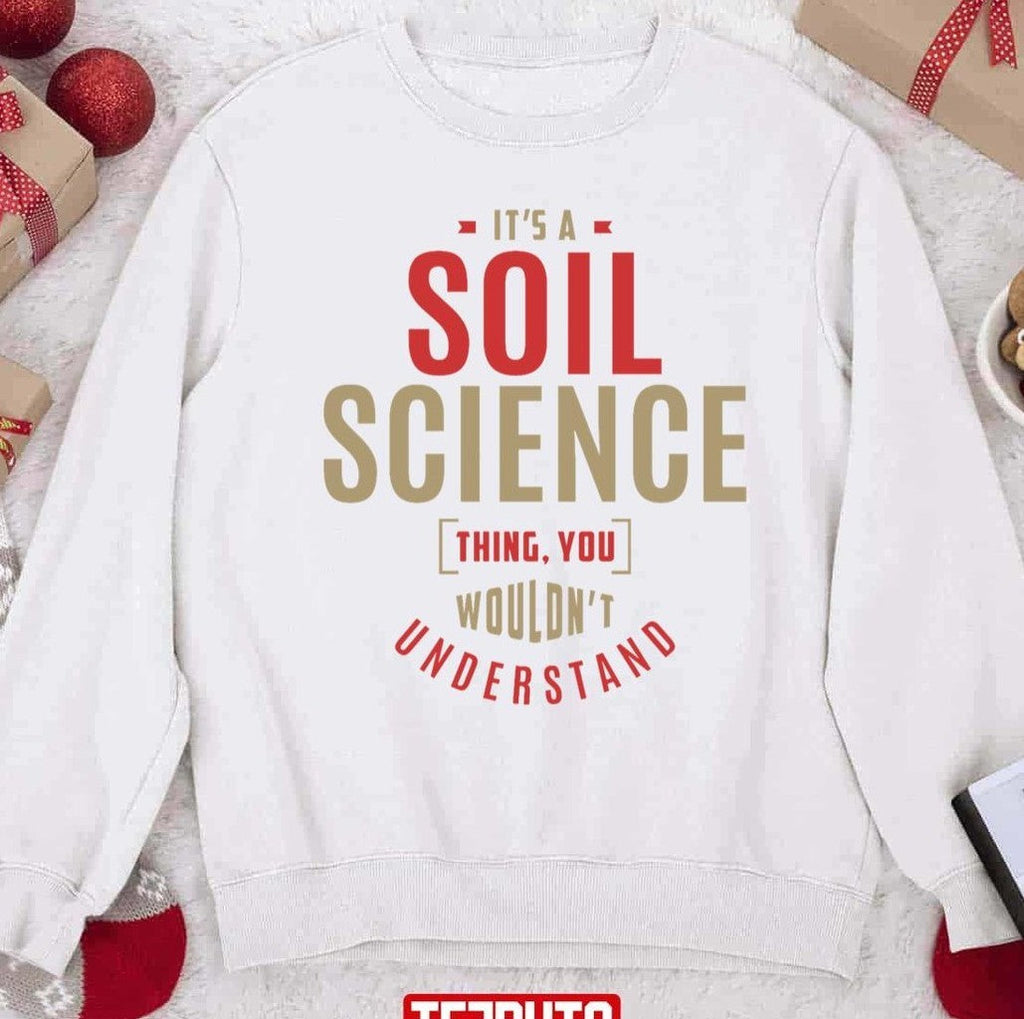 Soil Science Thing Christmas Unisex Sweatshirt