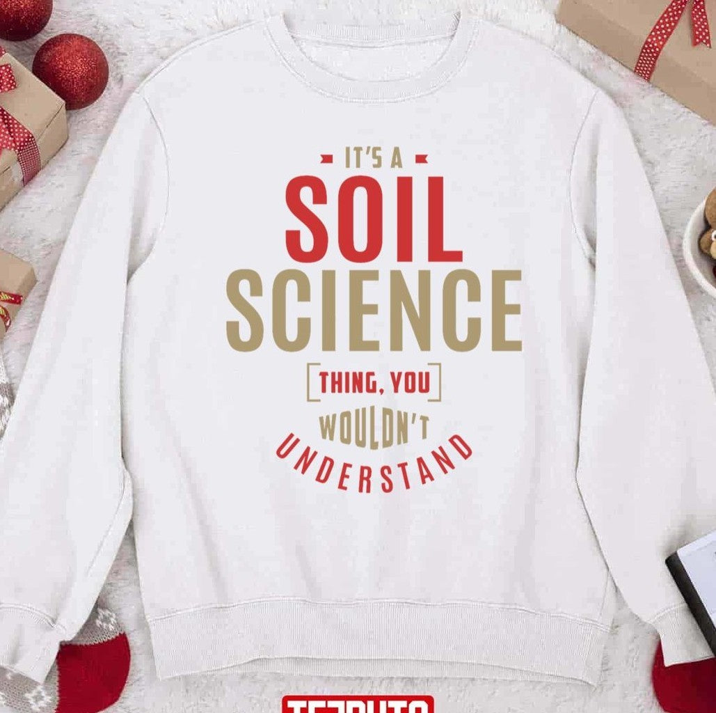 Soil Science Thing Christmas Unisex Sweatshirt