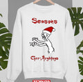 Seasons Grr Arghings Christmas Grr Argh Santa Unisex Sweatshirt