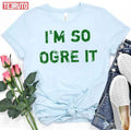 Ogre It Sherk Unisex T-Shirt