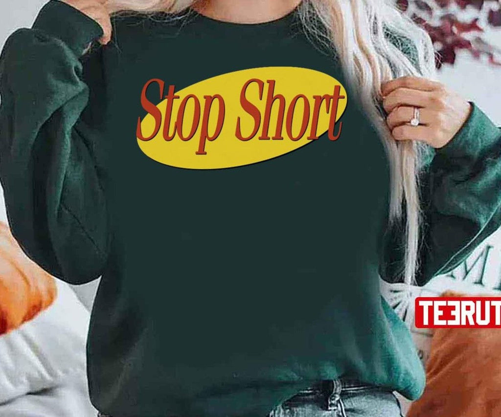 Seinfeld Stop Short Unisex Sweatshirt