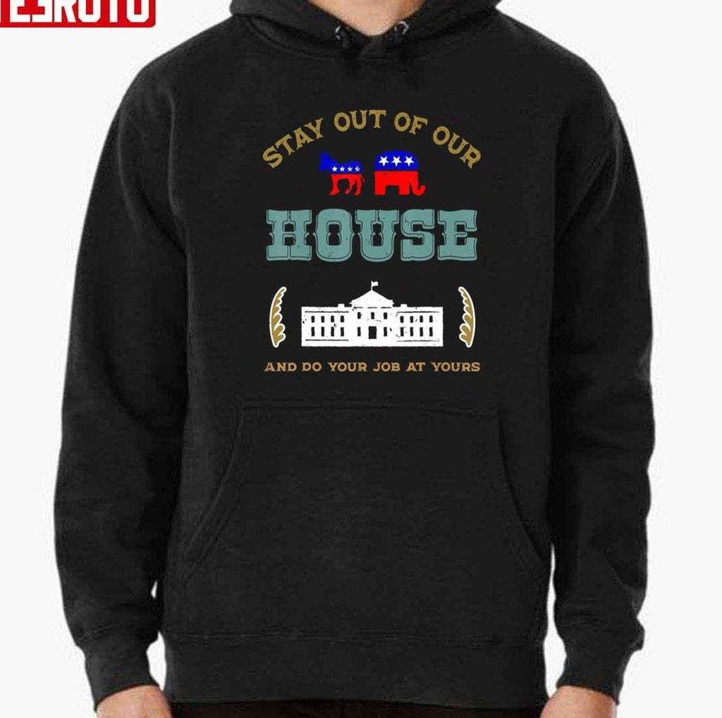 Anti Biden Stay Out Of Our House Patriotic Unisex T-Shirt