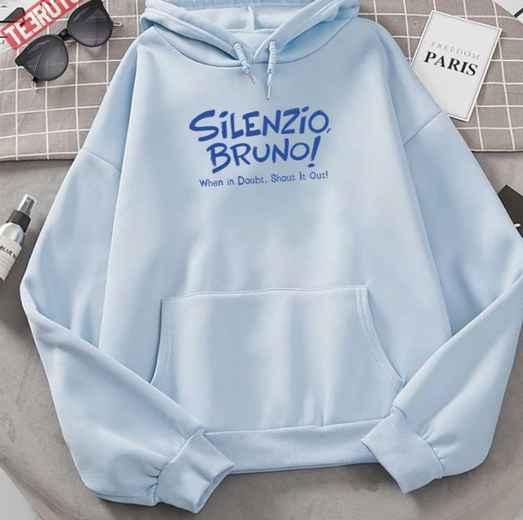Silenzio Bruno When In Doubt Shout It Out Unisex Sweatshirt