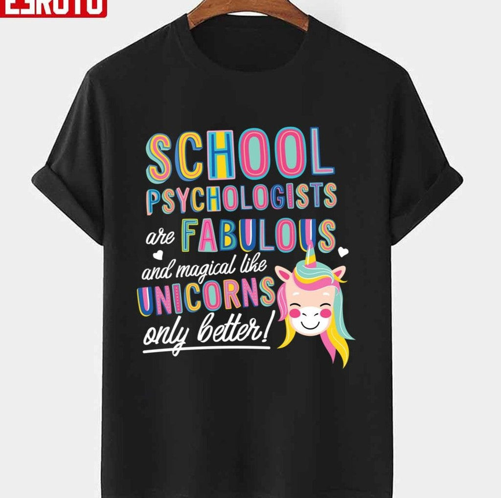 School Psychologists Are Like Unicorns Gift Idea Unisex T-Shirt