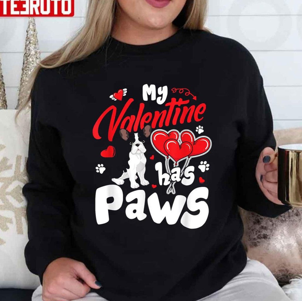 My Valentine Has Paws Animal Lovers Unisex Sweatshirt